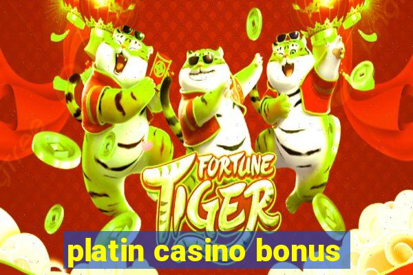 platin casino bonus